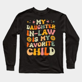 My Daughter in Law is My Favorite Child Long Sleeve T-Shirt